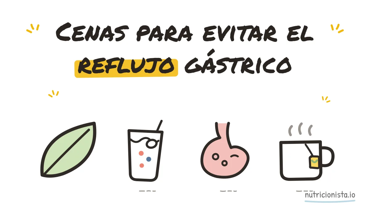 Cenas para evitar el reflujo gástrico