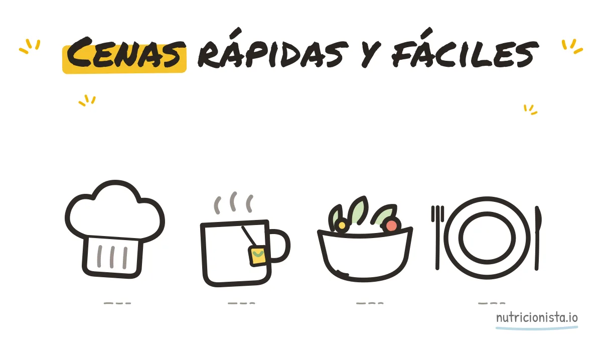 Cenas rápidas y fáciles