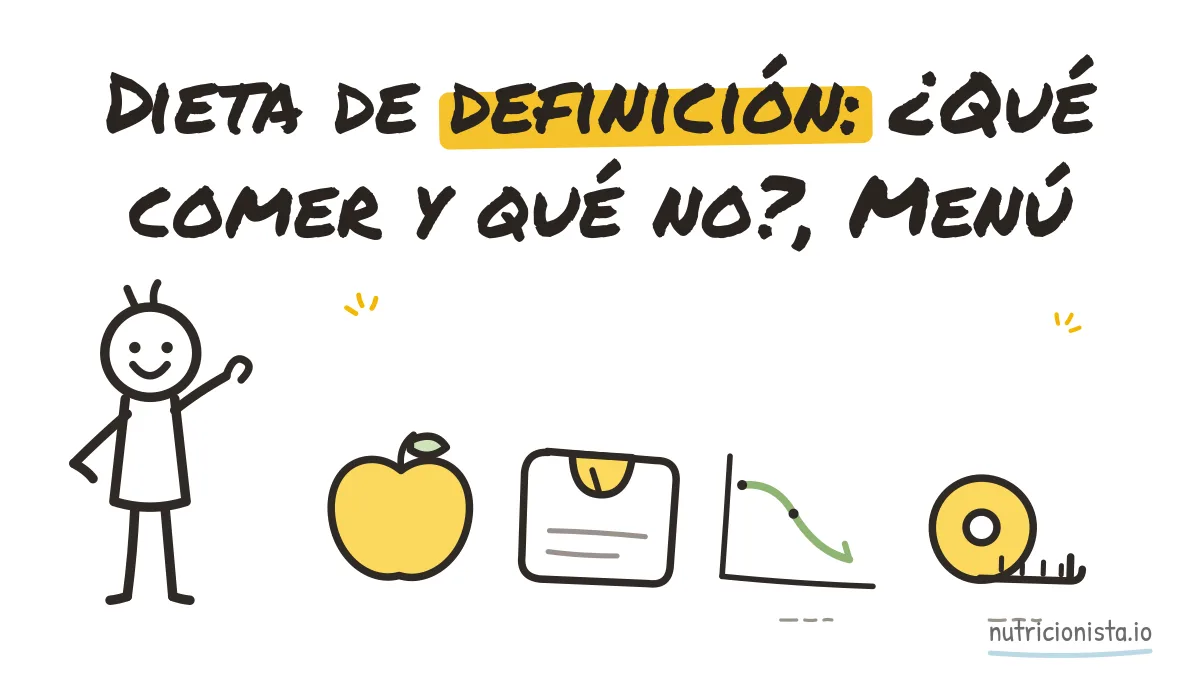 Dieta de definición: ¿Qué comer y qué no?, Menú