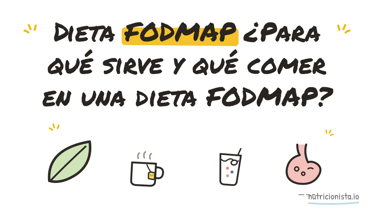 Dieta FODMAP ¿Para qué sirve y qué comer en una dieta FODMAP?