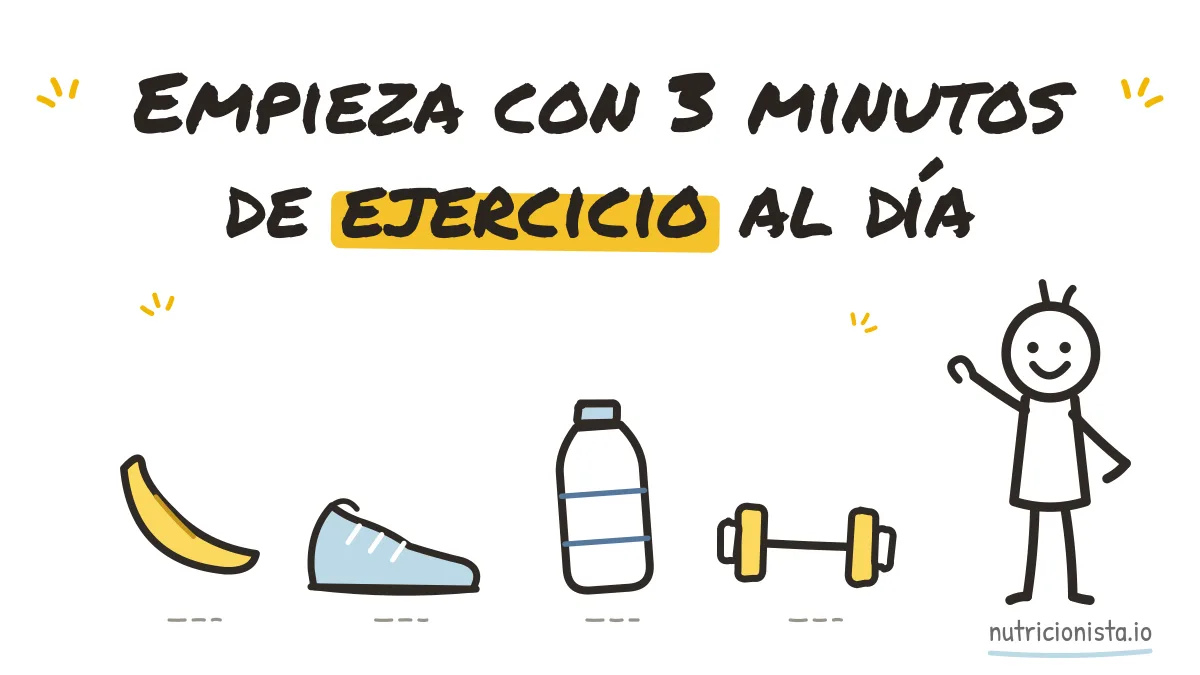 Empieza con 3 minutos de ejercicio al día
