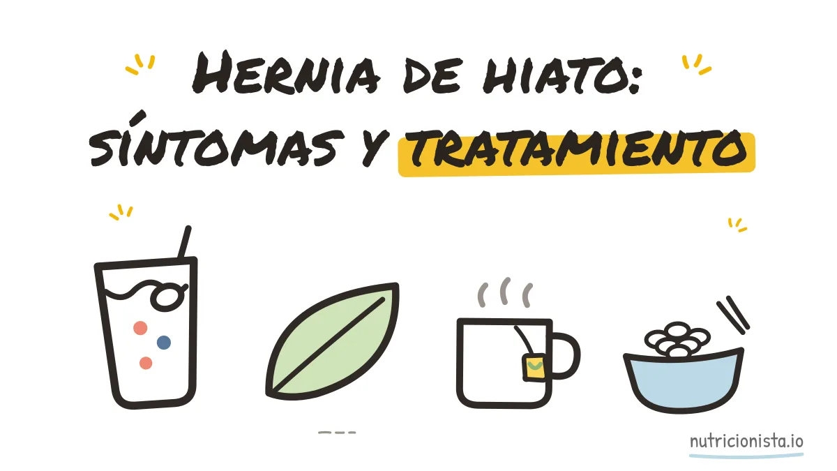 Hernia de hiato: síntomas y tratamiento
