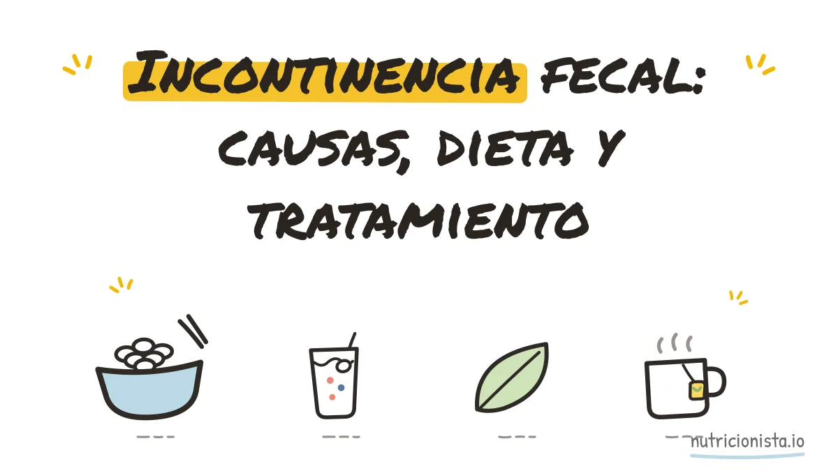 Incontinencia fecal: causas, dieta y tratamiento