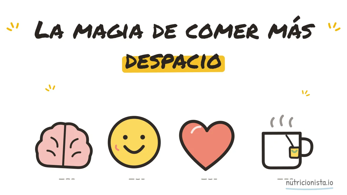 La magia de comer más despacio