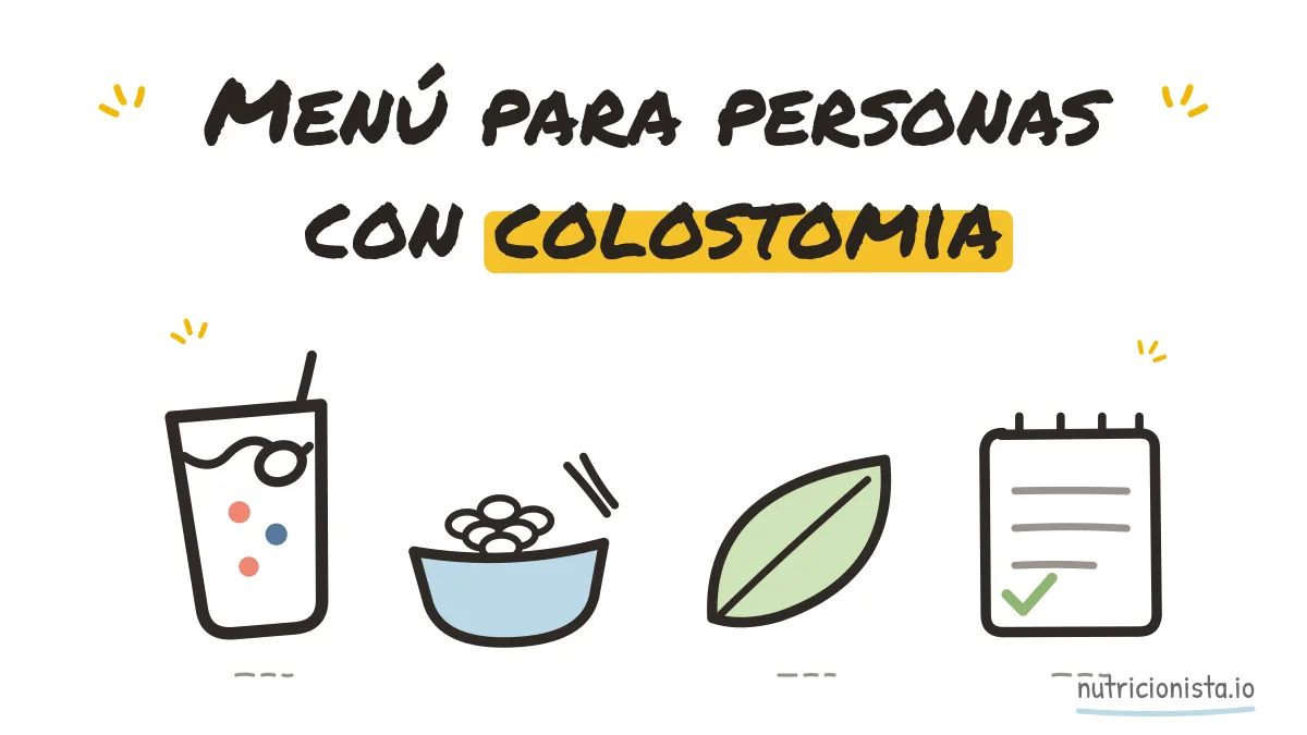 Menú para personas con colostomia