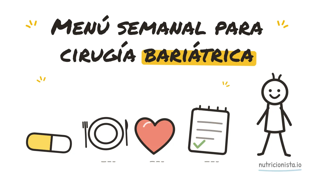 Menú semanal para cirugía bariátrica