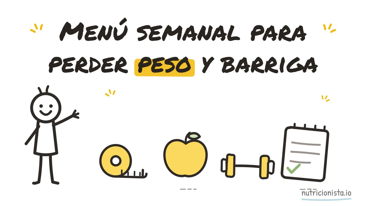 Menú semanal para perder peso y barriga