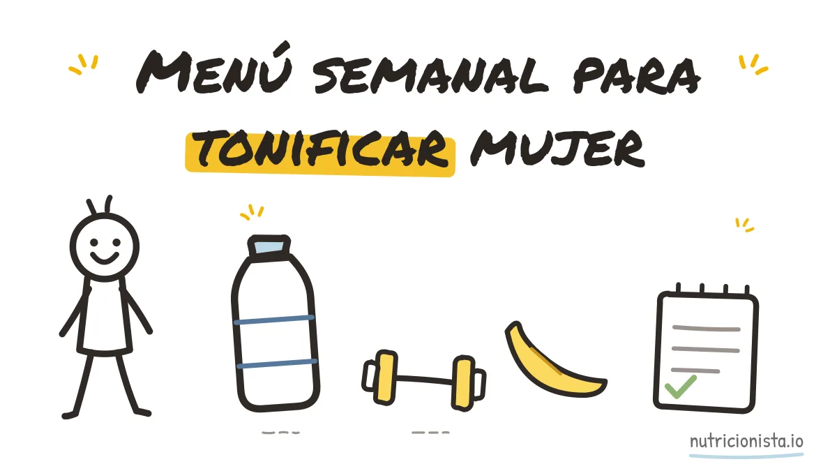 Menú semanal para tonificar mujer