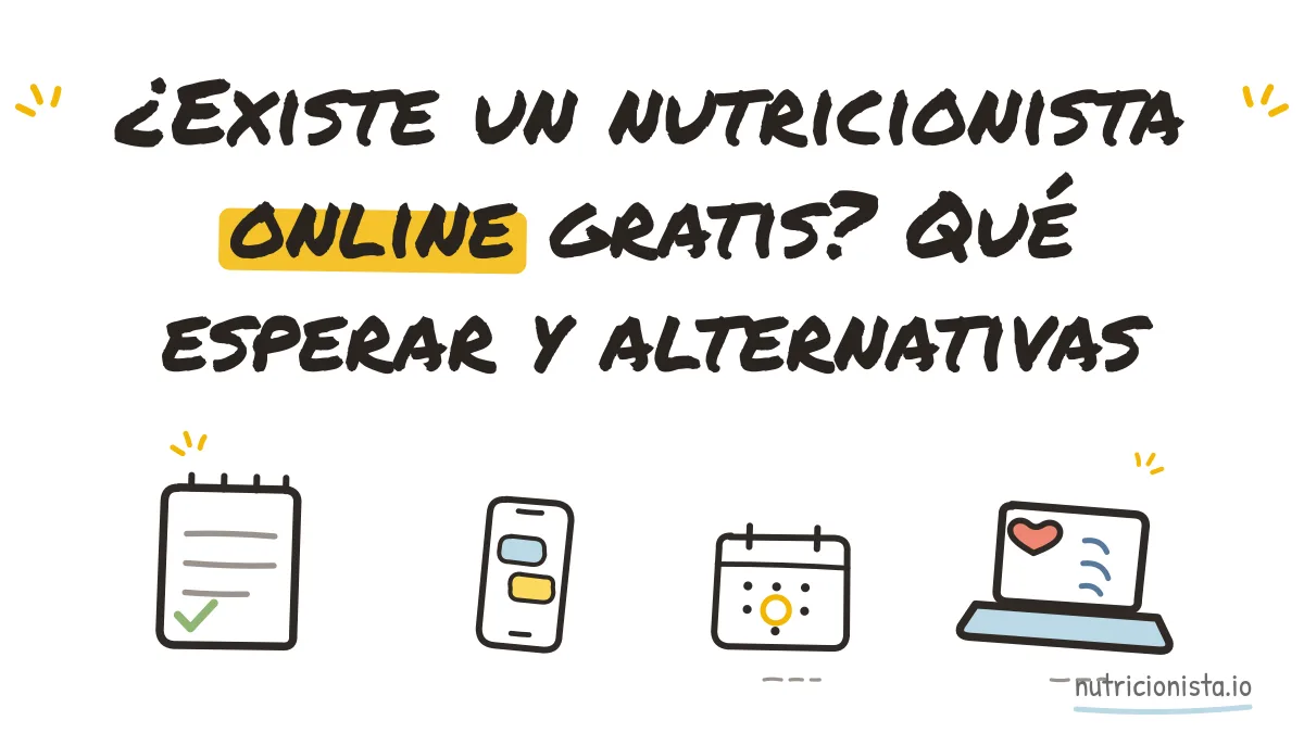 ¿Existe un nutricionista online gratis? Qué esperar y alternativas