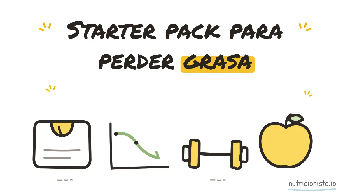 Starter pack para perder grasa