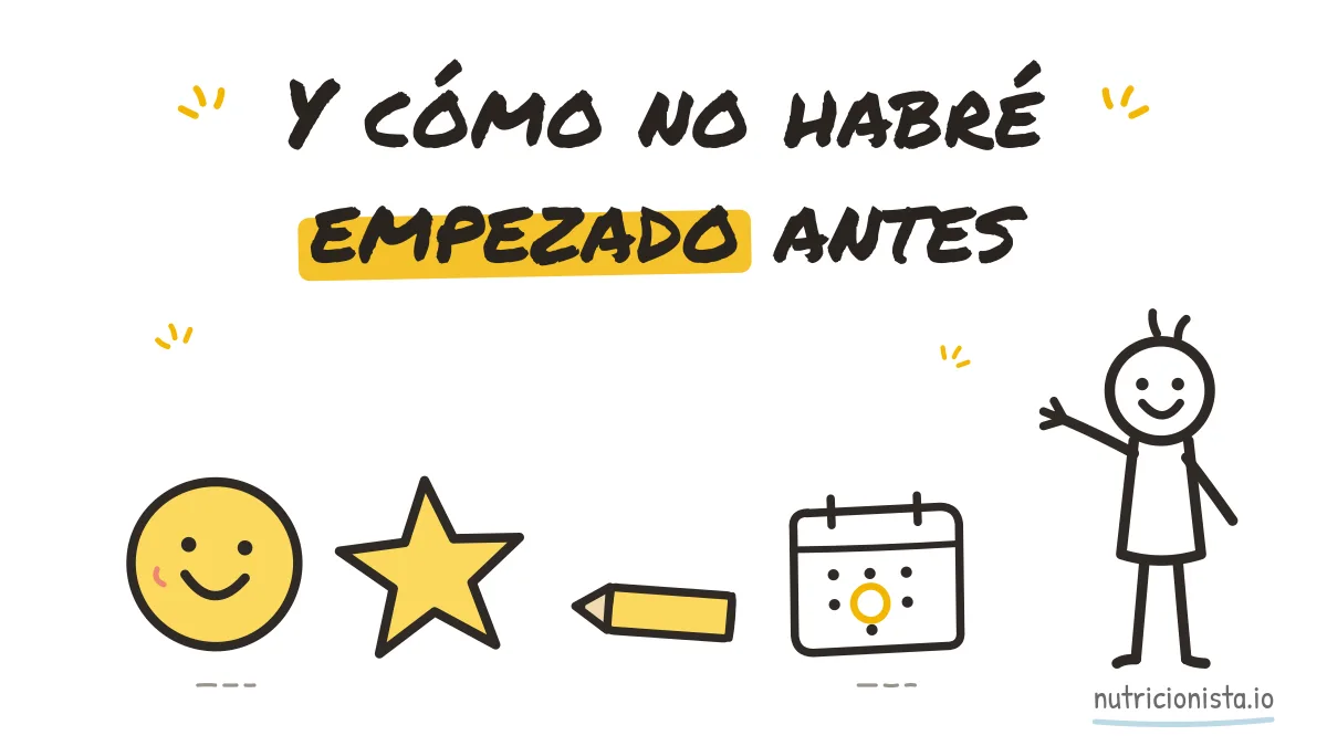 Y cómo no habré empezado antes